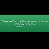 Stages of Startup Development or Seven Pillars of Success