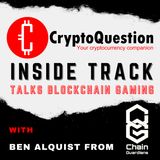 Inside Track with Ben Alquist Chief Communication Officer of ChainGuardians