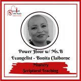 Power Hour w/ Ms. B - If it's True, How Is It Working For You, Mini-Series