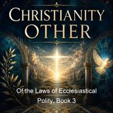 Of the Laws of Ecclesiastical Polity Book 3 - Richard Hooker