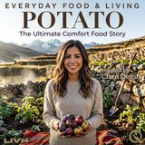 Potato - The People's Champion (How a Humble Tuber Fed the World)