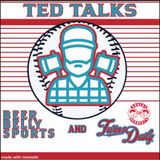 Ted Talks (Minnesota Twins Trade Deadline)
