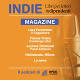 INDIE Magazine N° 28 - il Saggiatore, Fandango Libri, Paesi Edizioni, Libreria Hellisbook