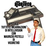 Ep.10 - Speciale Tutte le incarnazioni di INTELLIVISION con Maurizio Pistelli di VICORETRO