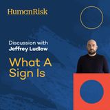 Jeffrey Ludlow on What A Sign Is...
