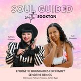 Energetic boundaries for highly sensitive beings with guest Pythian Priestess