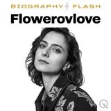 Flowerovlove Biography Flash Trailer: Meet Your New Obsession