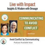 Avoid Conflict by Communicating