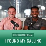 Episode 23, "Justin Cockerham: I Found My Calling"