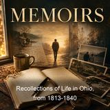 Recollections of Life in Ohio from 1813-1840 - William Cooper Howells