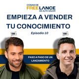 10. Vender tu conocimiento para no vender tu tiempo - Caso práctico