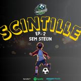 Ep. 13 Sem Steijn [SCINTILLE EP.2]