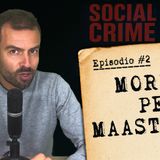 Ep. #2 - Morire per Maastricht