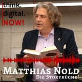 #066 Matthias Nold - Die Storyküche!