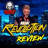 AEW Revolution 2025 Review | AN EXCELLENT SHOW... AND THEN THE MAIN EVENT HAPPENED