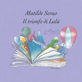 Matilde Serao - Il trionfo di Lulù