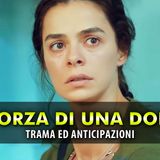 La Forza Di Una Donna, Anticipazioni: Bahar La Nuova Eroina!