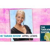 Taran Show 48 | April Lewis