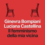 Ginevra Bompiani "Il femminismo della mia vicina"