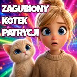 🐱Zagubiony Kotek Patrycji🐱 | Bajki do słuchania dla dzieci  🏡 | Audiobook Dla Dzieci Bajka