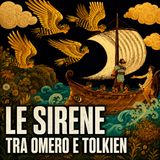 Le Sirene tra Omero e Tolkien