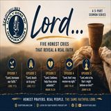 Episode 5 Lord Who is He That I Might Believe on Him