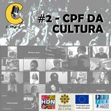#2 - CPF da Cultura