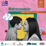 Ep:2 Matrescencia: Redescubrirse madre