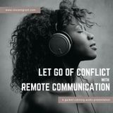 Let Go of Conflict Remotely with Vinny Grant
