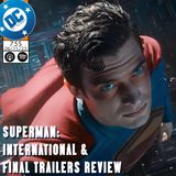 Superman International and Final Trailers Review + News