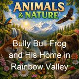Bully Bull Frog and His Home in Rainbow Valley - Elizabeth Stafford Fry