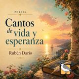 Cantos de vida y esperanza - Audiolibro completo (Rubén Darío)