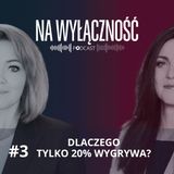 #3 Dlaczego tylko 20% wygrywa