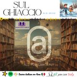SUL GHIACCIO - ITALIAN PODCAST - AUDIOSTORIE IN ITALIANO 🎙🎧 C1