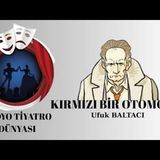 Kırmızı Bir Otomobil - Ufuk Baltacı - Radyo Tiyatrosu Polisiye