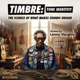 Timbre: Tone Identity - Discover Your Sonic Signature with Lenny Vaughn