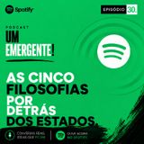 #30- As Cinco Filosofias por Detrás dos Estados (Pedro Kiatecua)