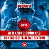 Attenzione Covid, Variante KP.3: Contagiosità Alta E Sintomi!