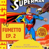 Ep.2 il Superman di John Byrne