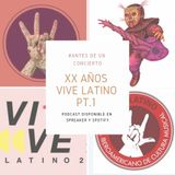 Rumbo a los Viente Años del Vive Latino PT. 1