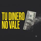 El engaño de los bancos: tu dinero pierde valor por diseño. PEC #111