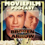Commentary Track: Broken Arrow