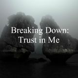 Breaking Down "Trust in Me" and Songwriting