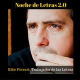 Noche de Letras 2.0 #33 Enrique "Kike" Ferrari (Novela)