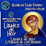 Laudes del día de hoy, Martes 5 de Mayo 2026 ✟ Liturgia de las Horas ✟ V Semana del Tiempo de Pascua.