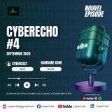CyberEcho #4 – L'essentiel de l'actualité du mois de Septembre 2025