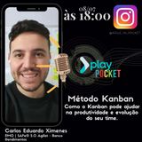 EP5_Play_Pocket_Método_Kanban