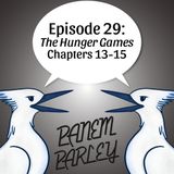 Episode 29: The Hunger Games Chapters 13-15