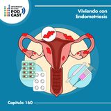 Viviendo con Endometriosis: ¿conoces de qué se trata?
