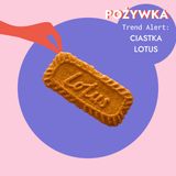 120. Trend Alert: Ciasteczka Lotus